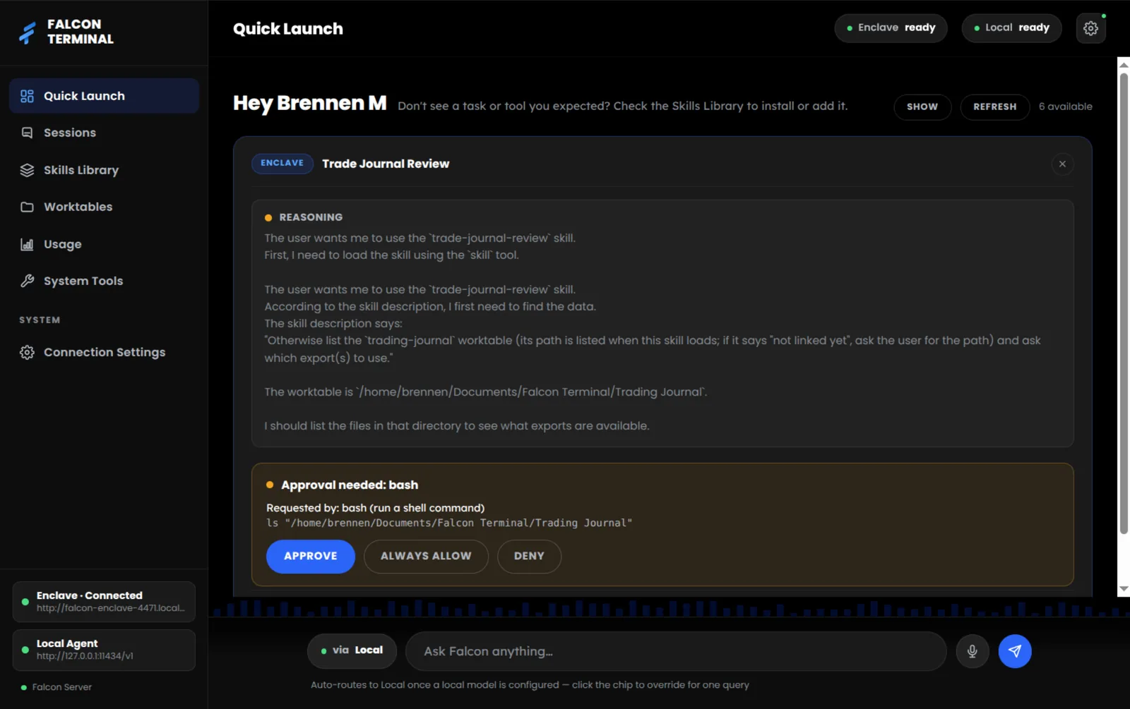 A Trade Journal Review skill running in Falcon Terminal, showing its live reasoning and an approval prompt before it runs a shell command, with Approve, Always Allow and Deny options.